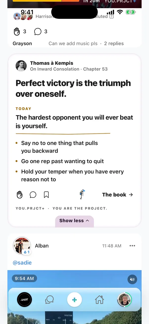 The Friends feed in the app: a line from Thomas à Kempis between teammates’ posts, Perfect victory is the triumph over oneself, opening into the day’s act and three ways to live it